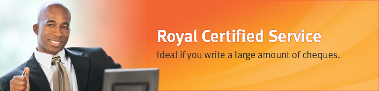 Royal Certified Service - Ideal if you write a large amount of cheques.