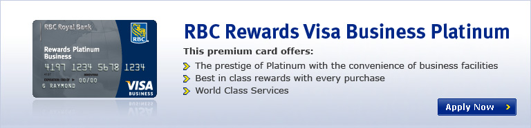 RBC Rewards Visa Business Platinum- This premium card offers:  The prestige of Platinum with the convenience of business facilities, Best in class rewards with every purchase, World Class Services