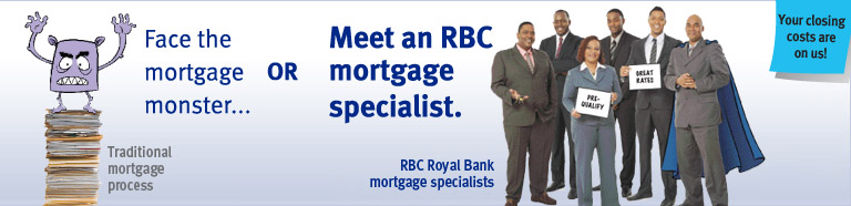 Face the mortgage monster...or meet an RBC mortgage specialist